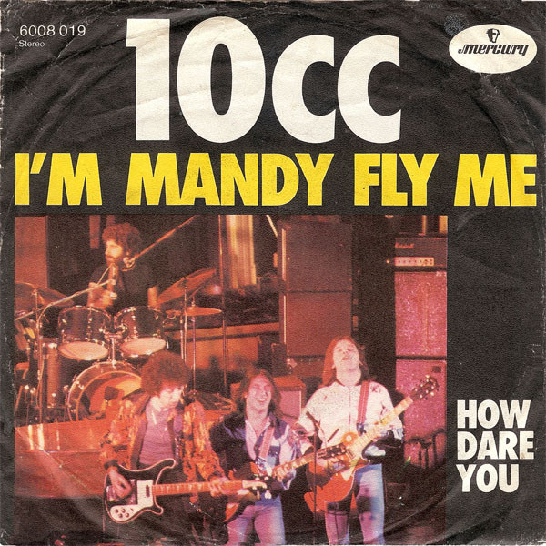 10cc - I&#39;m Mandy Fly Me