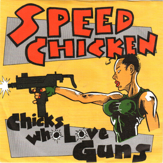 Speed Chicken - Chicks Who Love Guns