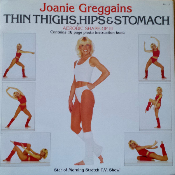 Joanie Greggains - Thin Thighs, Hips &amp; Stomach Aerobic Shape Up III