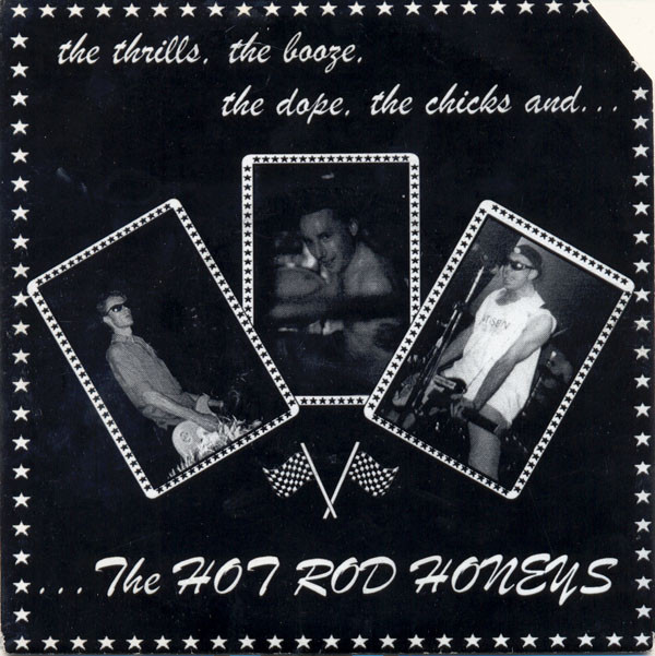 The Hot Rod Honeys - The Thrills, The Booze, The Dope, The Chicks And...