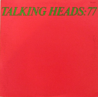 Talking Heads - Talking Heads: 77