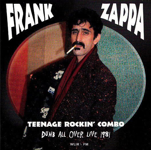 Frank Zappa - Dumb All Over Live 1981 (Teenage Rockin&#39; Combo)
